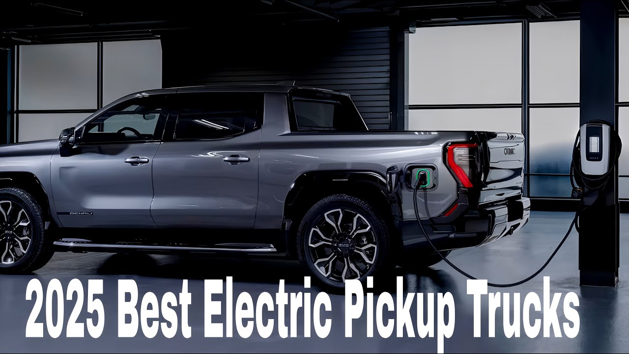 Top 5 Best Electric Pickup Trucks 2025