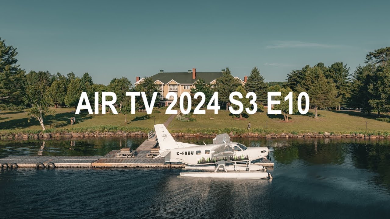 ⁠AIR S3 E10 « HYDRAVION AVENTURE INC »