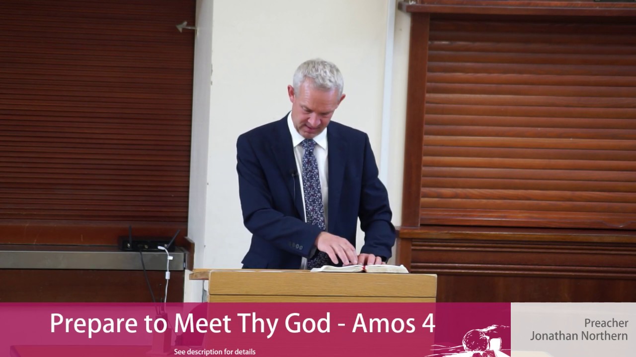 Prepare to Meet Thy God - Amos 4