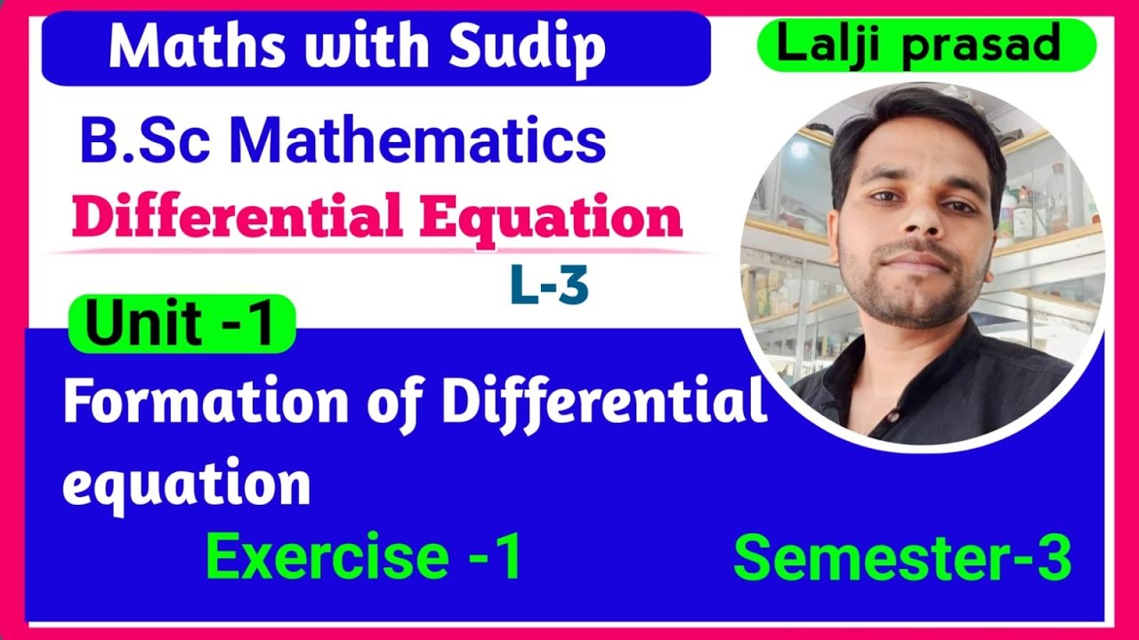 B.SC & ENGINEERING MATHEMATICS | DIFFERENTIAL EQUATION | L-3 |@Mathswithsudip  
