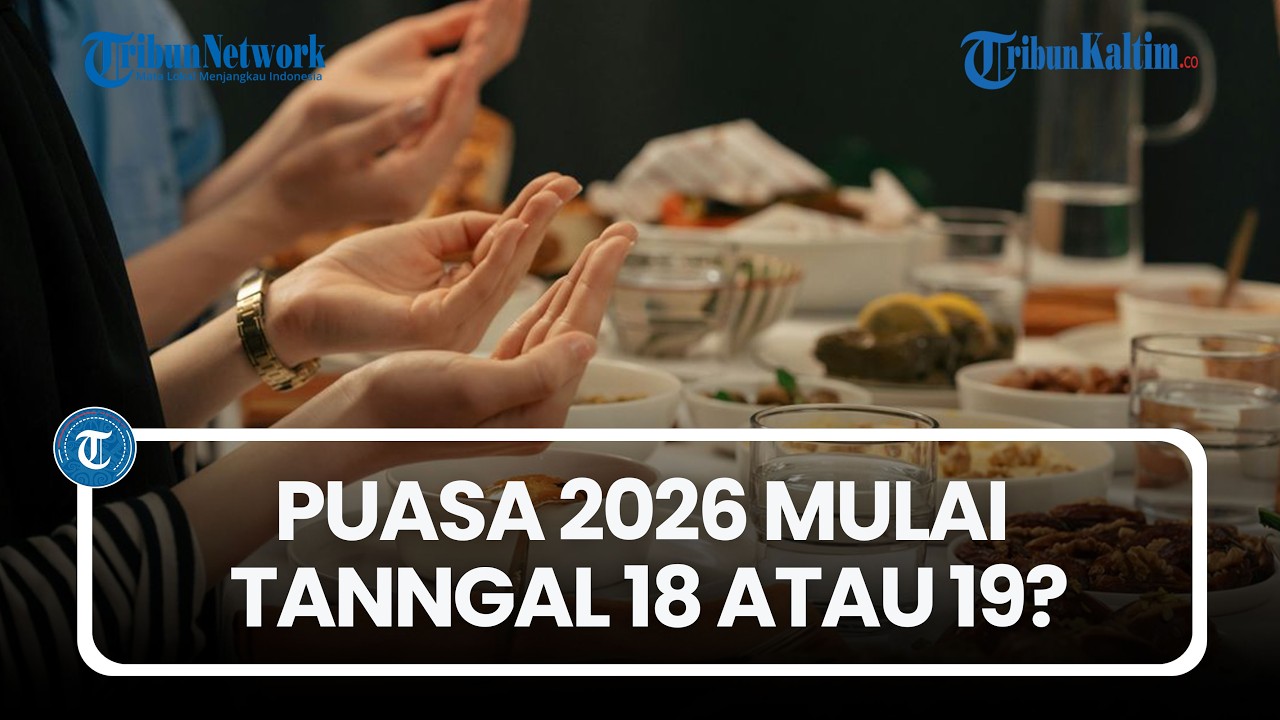 Puasa 2026 Mulai Tanggal 18 atau 19? Simak Penjelasannya, Negara Lain Berbeda-beda Waktunya