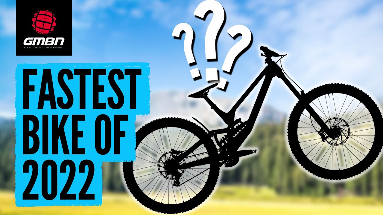 These Were The Fastest Bikes Of 2022! | DH, Enduro, XC