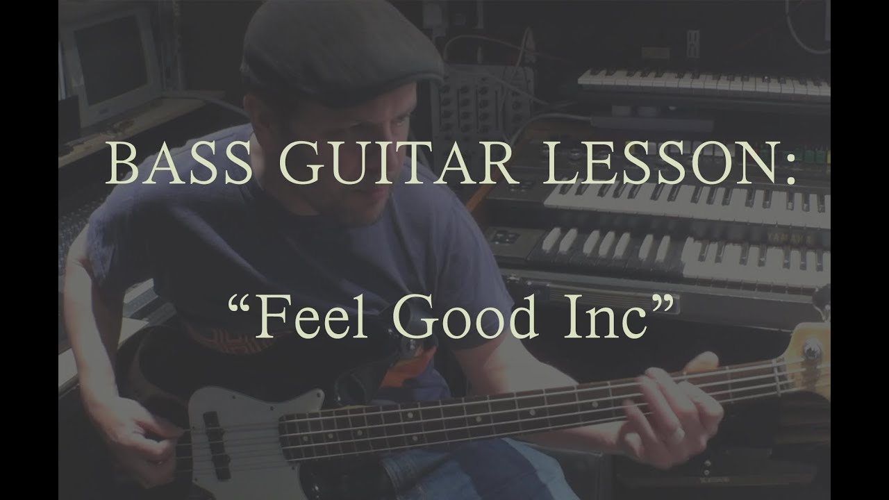 Bass Guitar Lessons - Feel Good Inc
