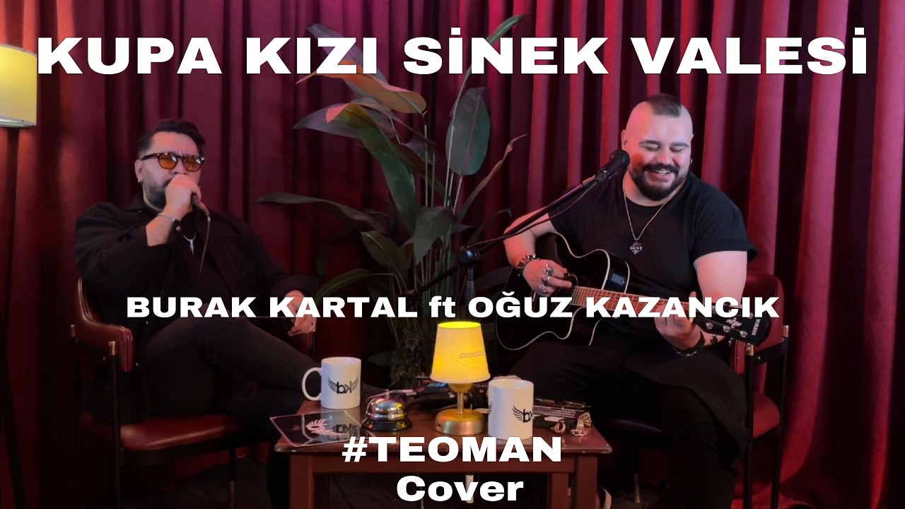 Burak Kartal ft. @oguzkazancik7959  - Kupa Kızı Sinek Valesi (Teoman Cover)
