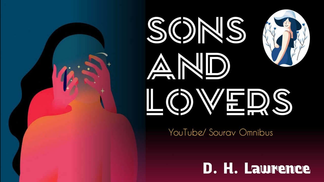 Sons and Lovers by D. H. Lawrence summary in Bengali | Sons and Lovers in Bengla