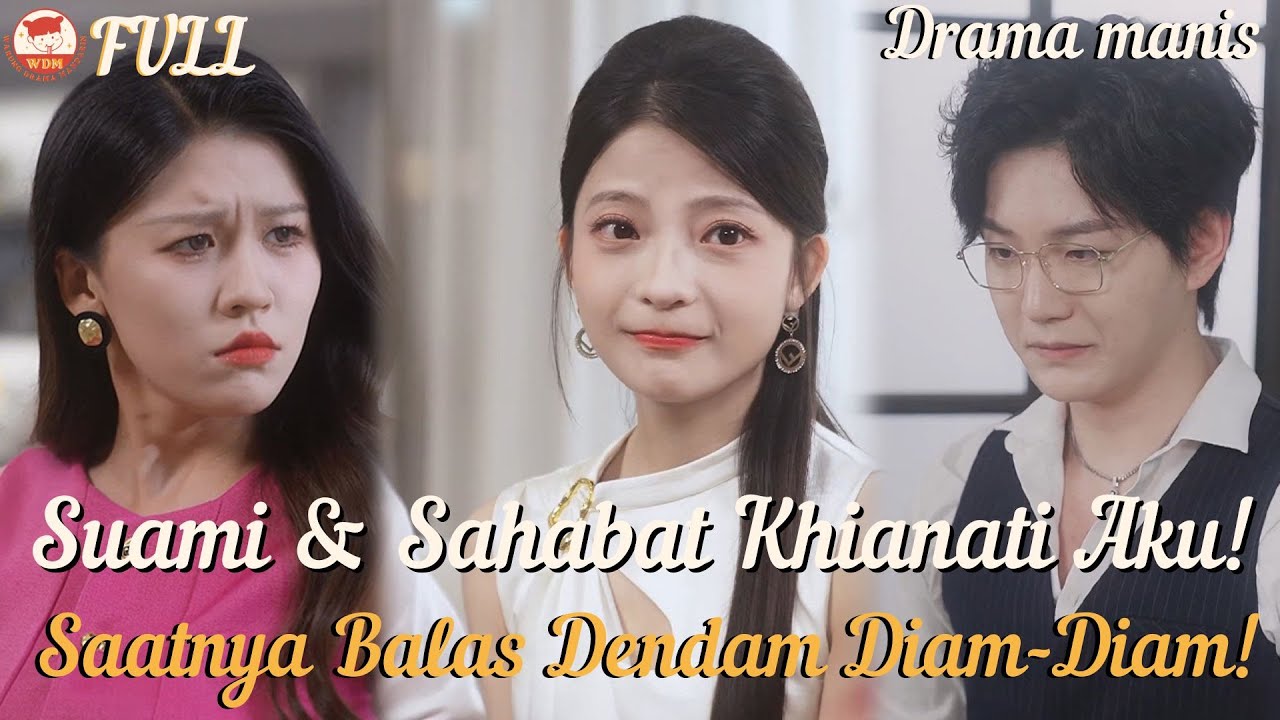 Suami & Sahabat Khianati Aku! Saatnya Balas Dendam Diam-Diam!#drama #minidrama