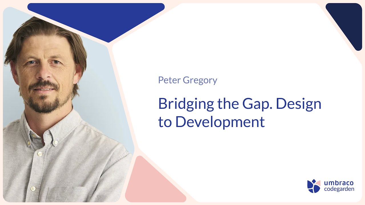 Peter Gregory | Bridging the Gap. Design to Development | Codegarden 2025