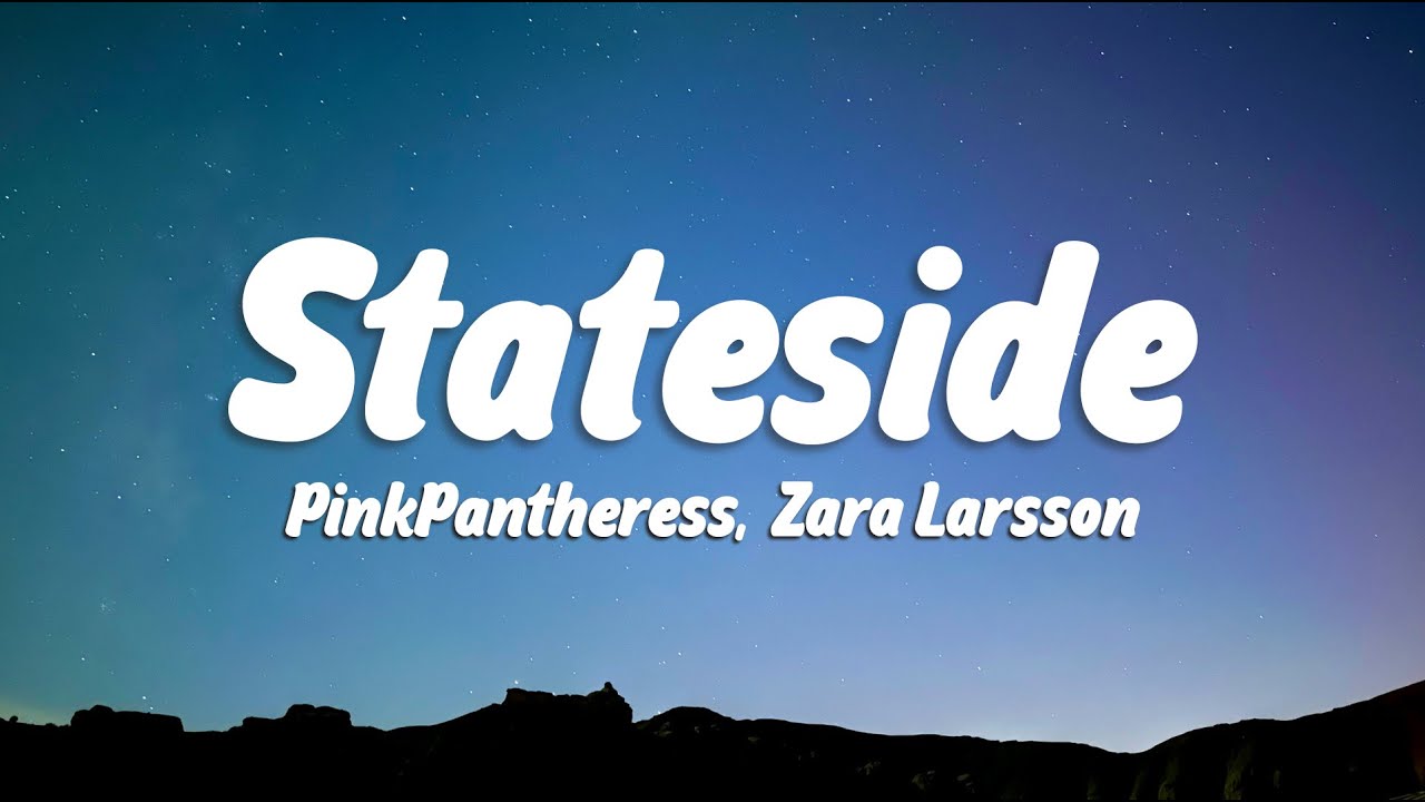 PinkPantheress - Stateside + Zara Larsson (Lyrics)
