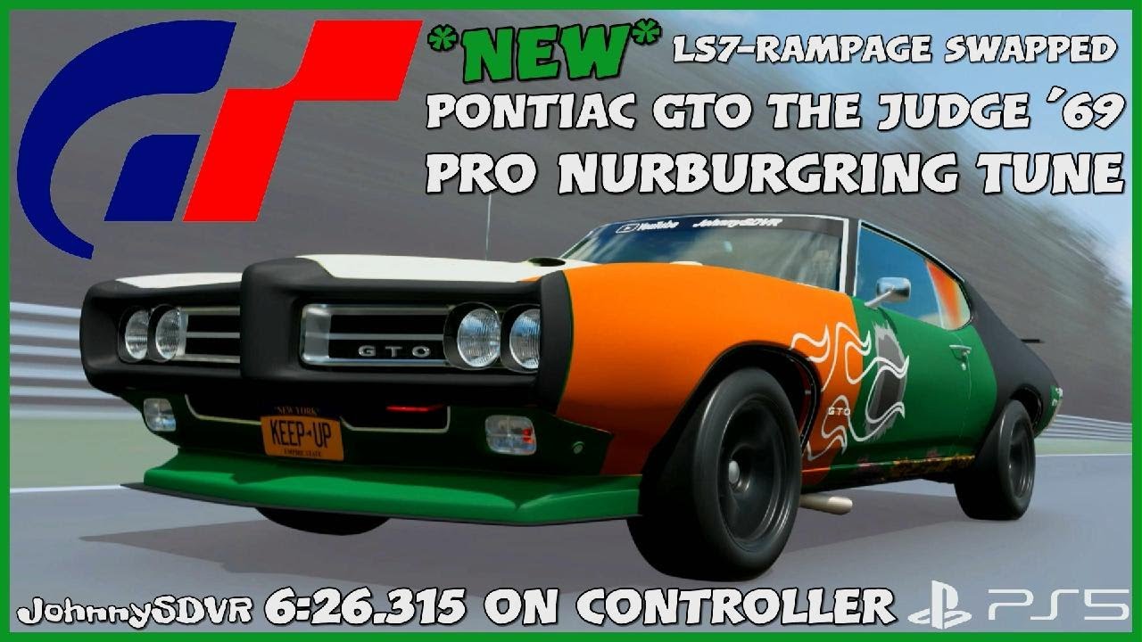 *NEW* GT7 - SWAPPED Pontiac GTO The Judge '69 Pro Tune | Nurburgring LS7-Rampage Gran Turismo 7 1.68