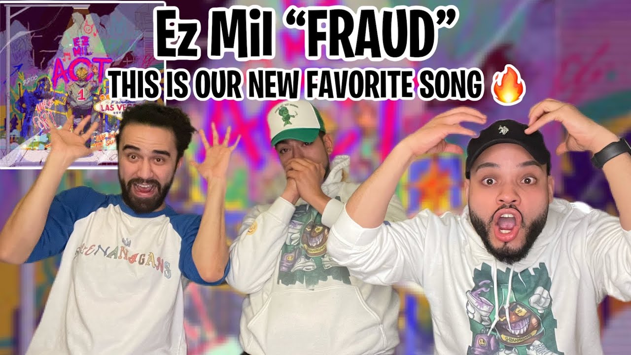 OUR NEW FAVORITE SONG! | EZ MIL - FRAUD (REACTION)