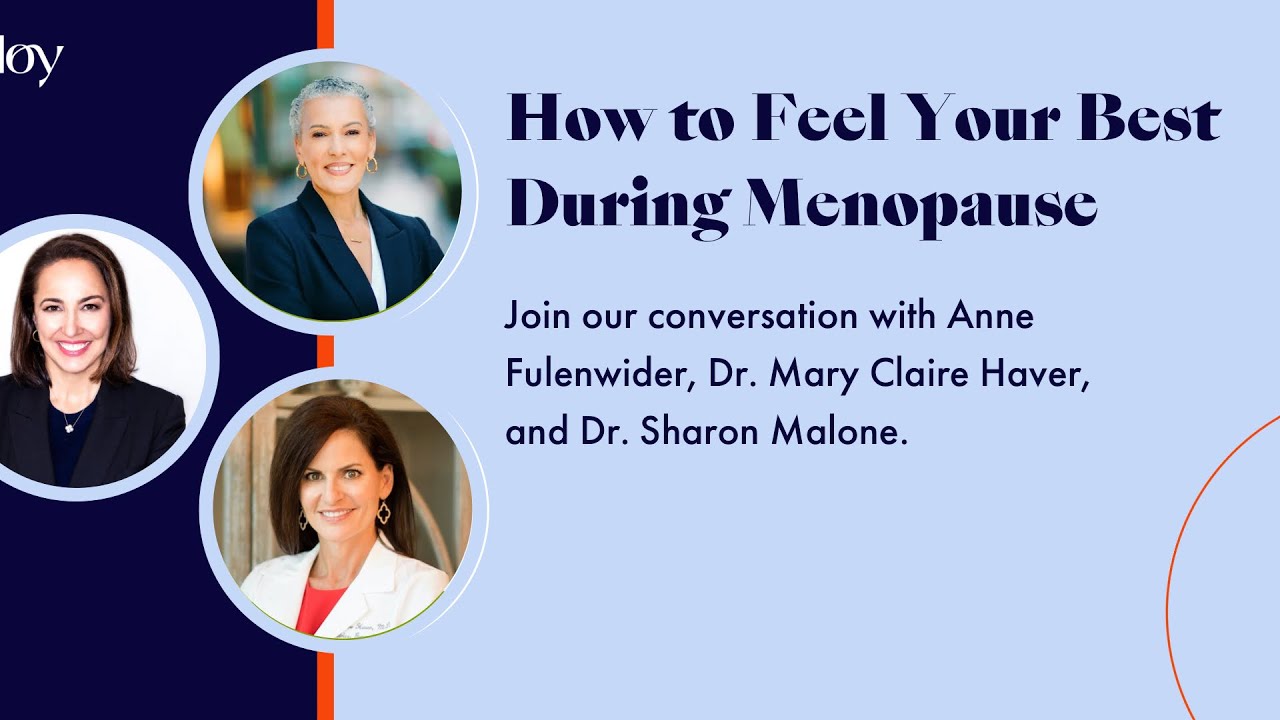 How to Feel Your Best During Menopause | Dr. Mary Claire Haver & Dr. Sharon Malone