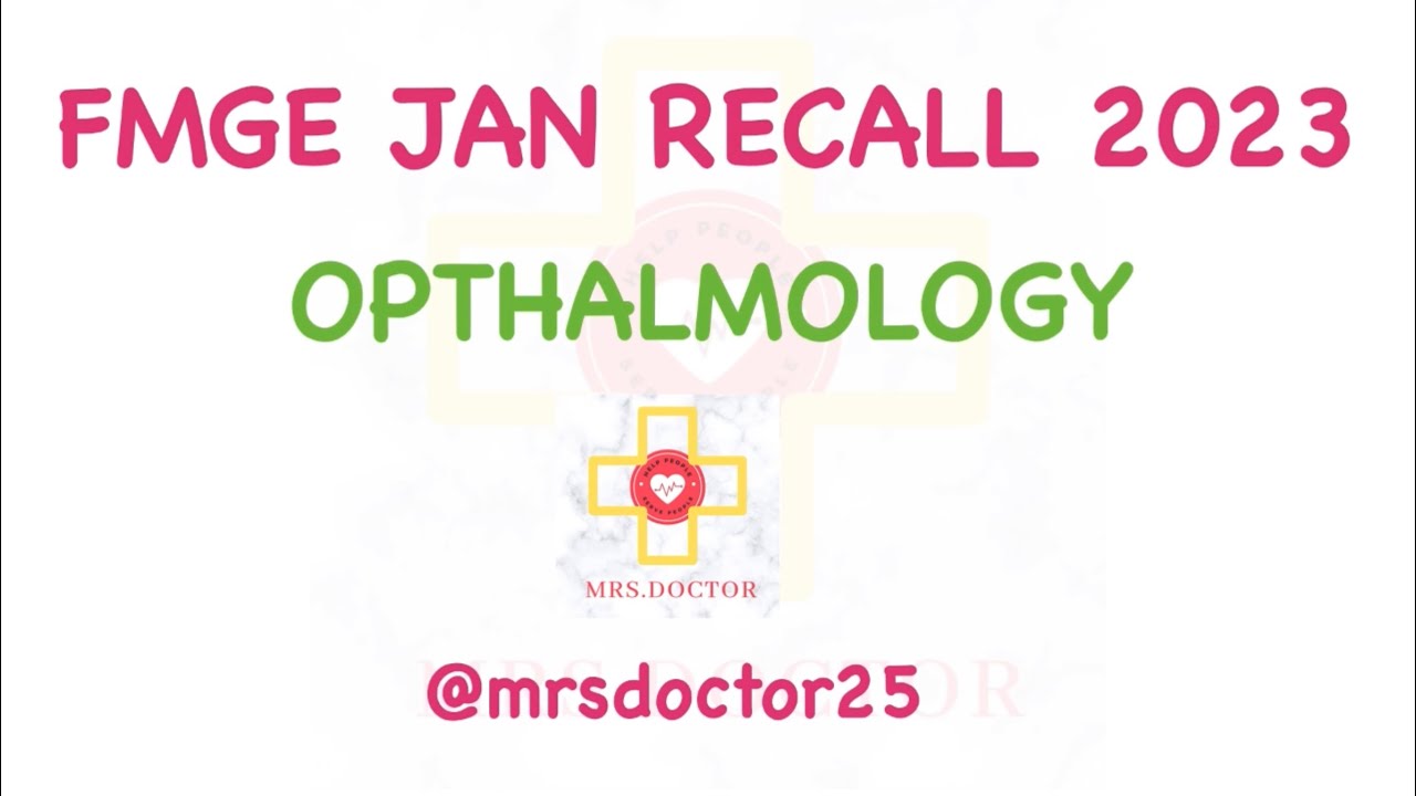FMGE 2023 Recall ​⁠​⁠​⁠@MrsDoctor25 #Ophthal #FMGE #USMLE #NEETPG #NEXTPG #FIRSTAID #FMGE2023 #JAN