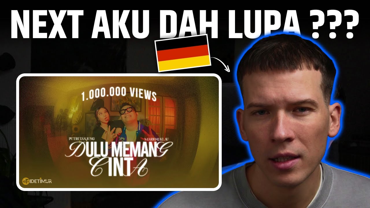 German’s First Reaction to “DULU MEMANG CINTA” by Putri Tanjung ft. Mario G Klau
