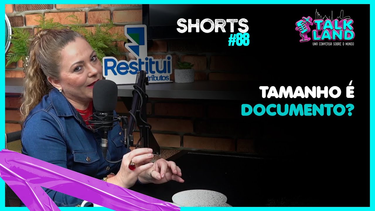 #shorts - TAMANHO É DOCUMENTO? | TALK LAND