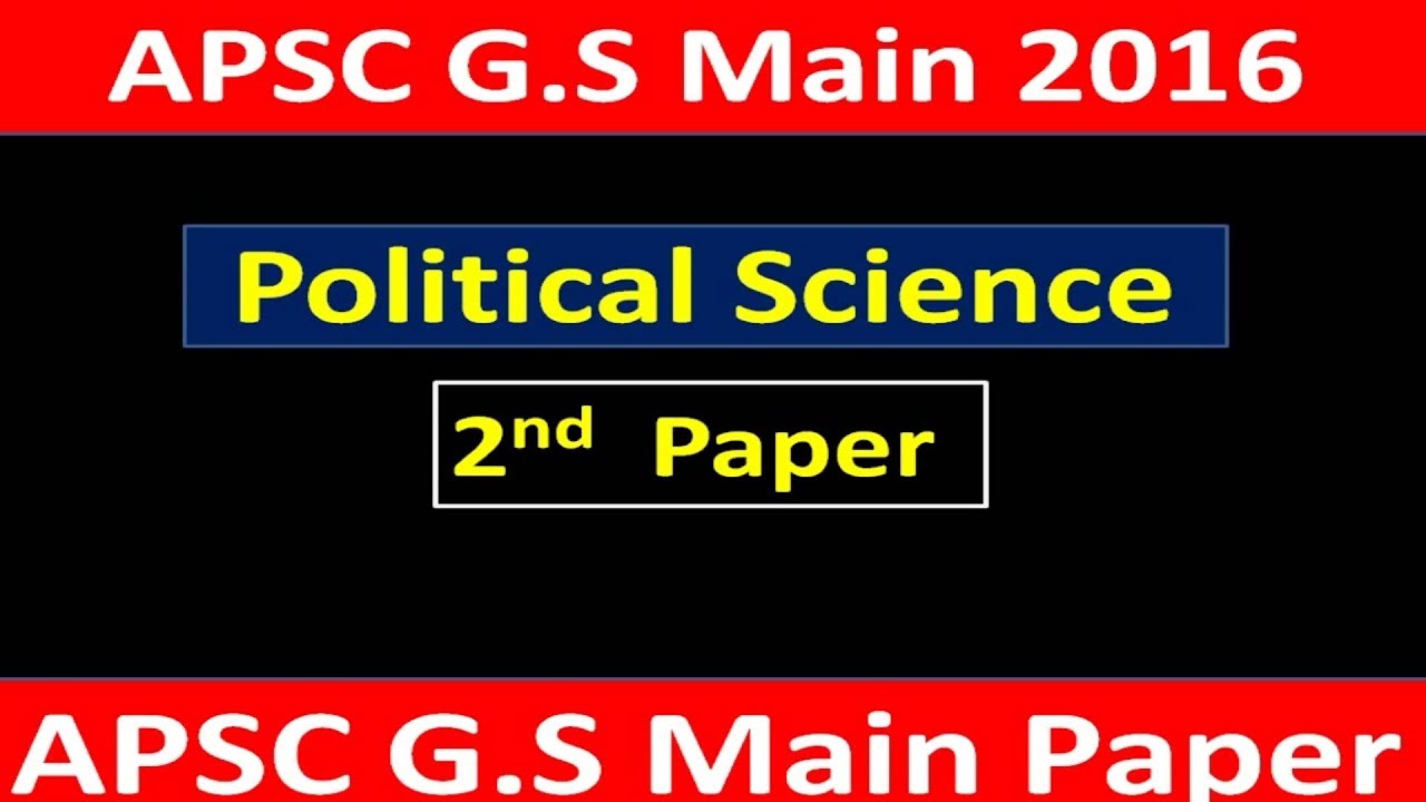 APSC Main Political Science Paper| Political Science Paper 2016