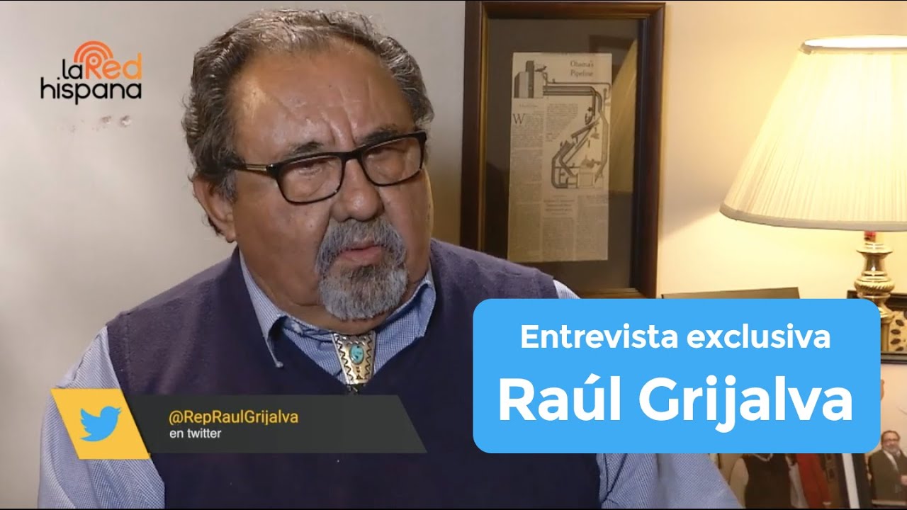 Entrevista con Raúl Grijalva - Representante demócrata por el Distrito 3 de Arizona - Interview