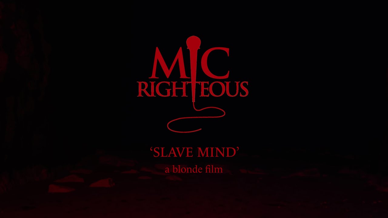 MIC RIGHTEOUS - SLAVE MIND