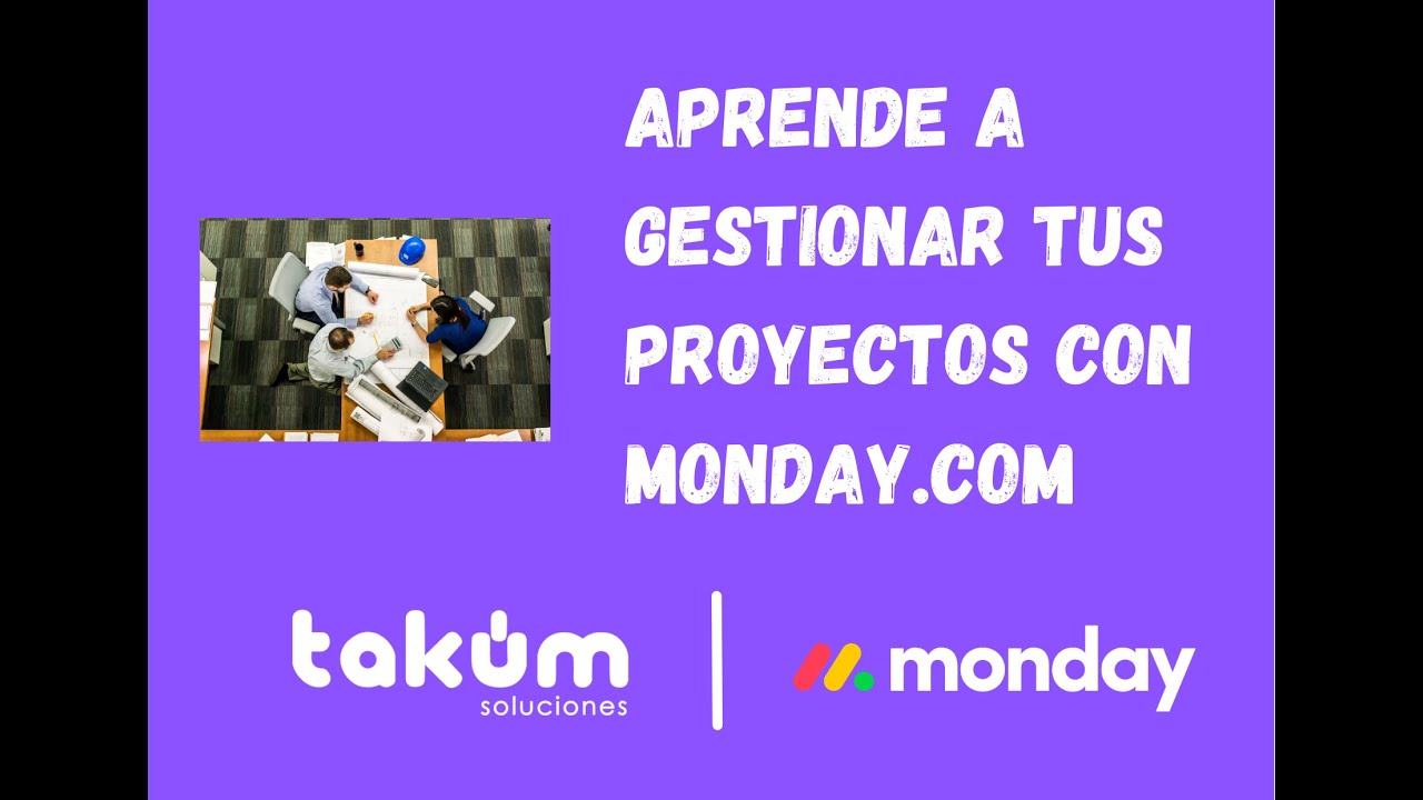 Aprende a gestionar proyectos con monday.com