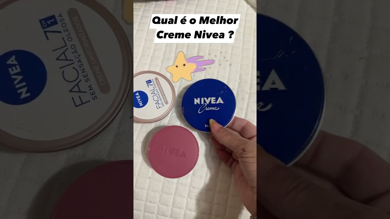 Qual &eacute; o melhor creme Nivea?