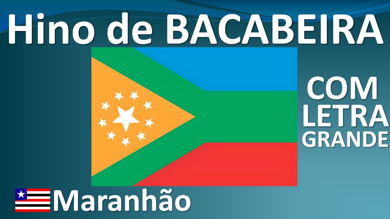 Hino Oficial da Cidade de Bacabeira, Maranhão - COM LETRA GRANDE