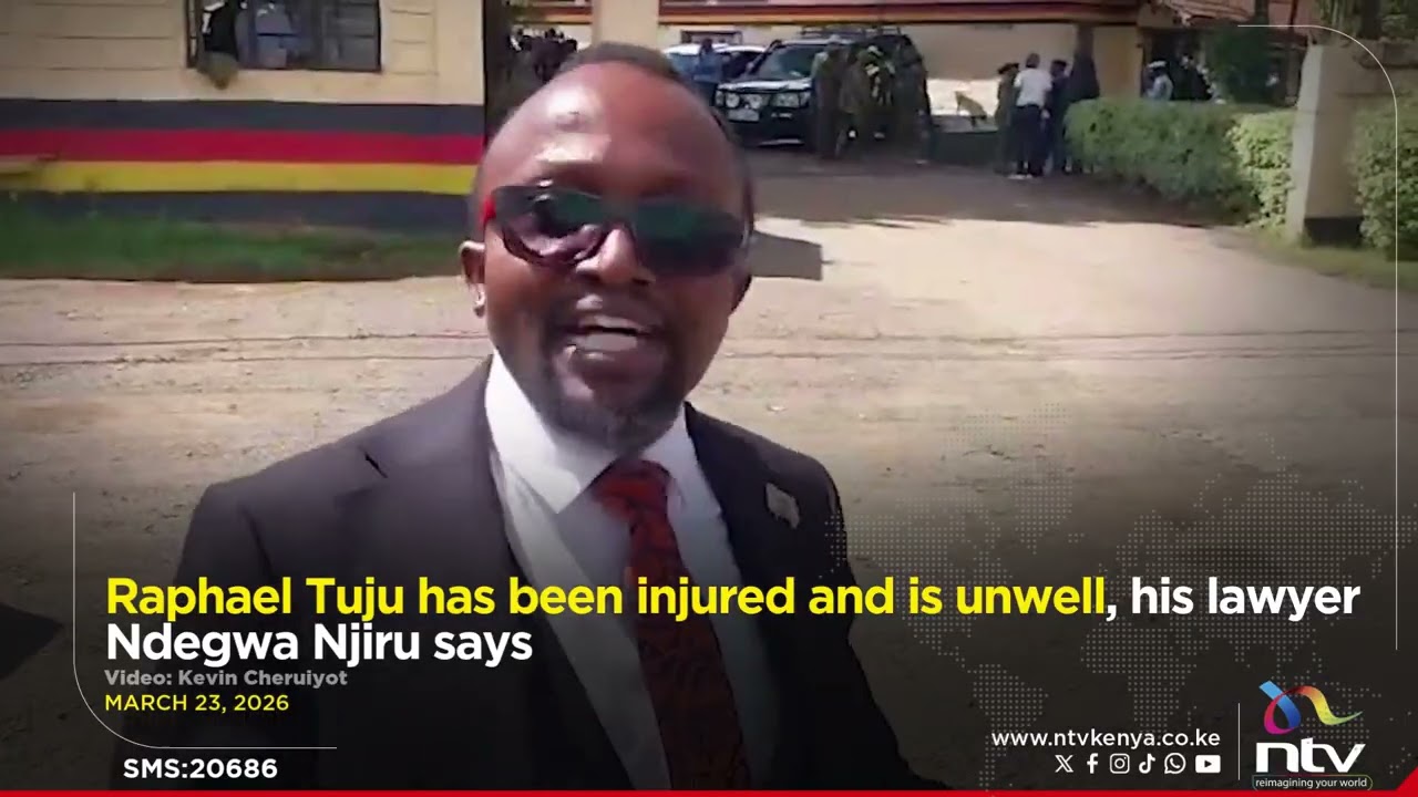Raphael Tuju has been injured and is unwell, his lawyer Ndegwa Njiru says
