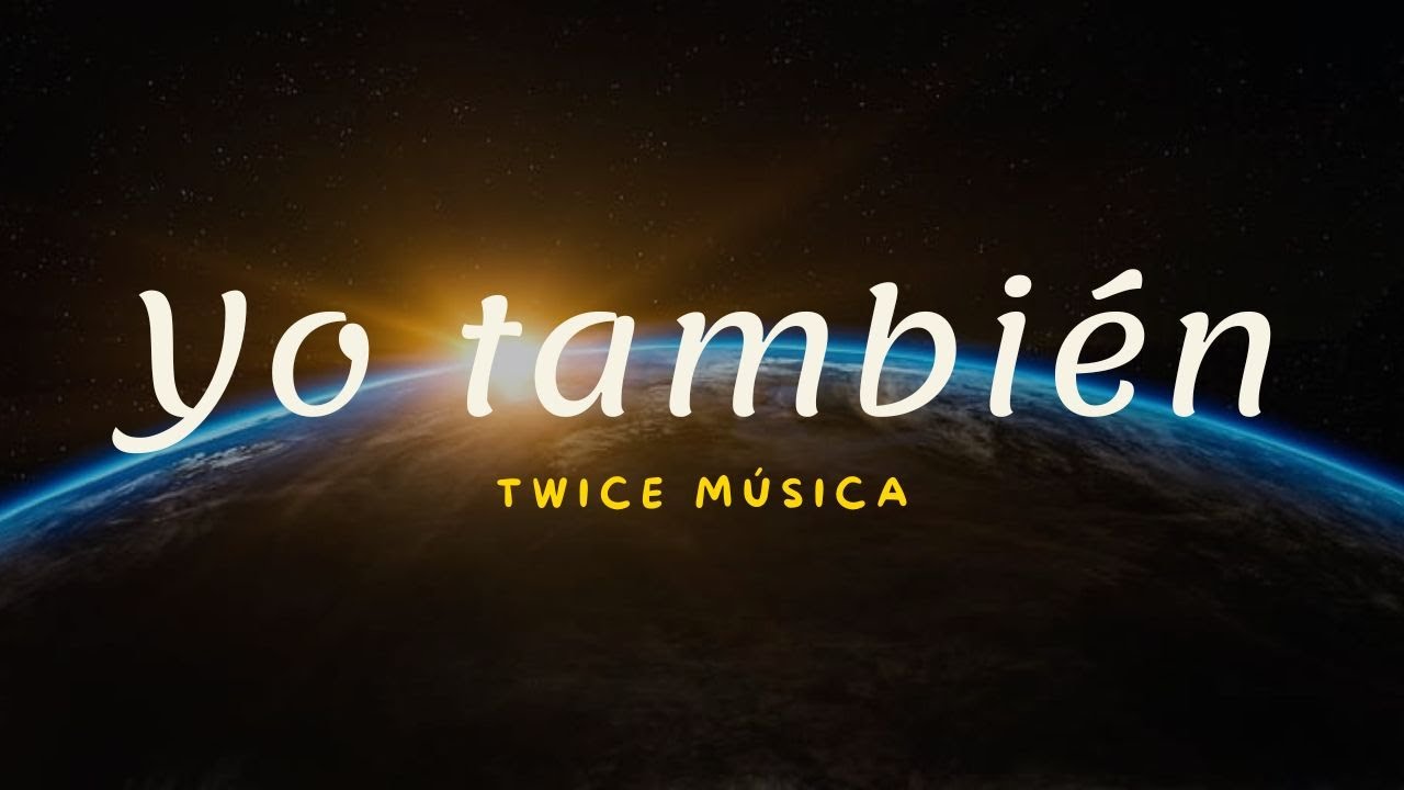 Yo también - Twice Música (Pista) (Karaoke)
