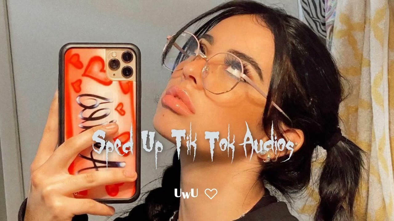 sped up tiktok + edit audios ♡ pt. 33 | UwU ♡︎