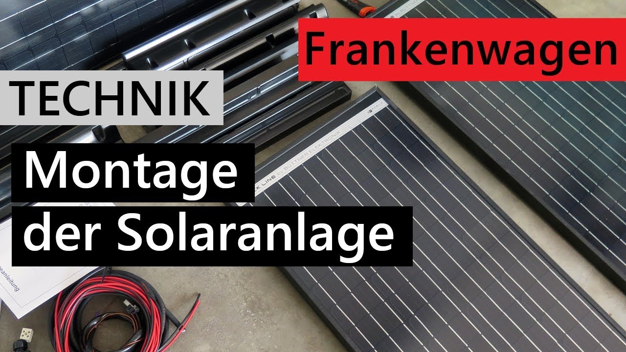 Solaranlage montieren - Strom im autarken Wohnmobil | Vom Rettungswagen zum Wohnmobil