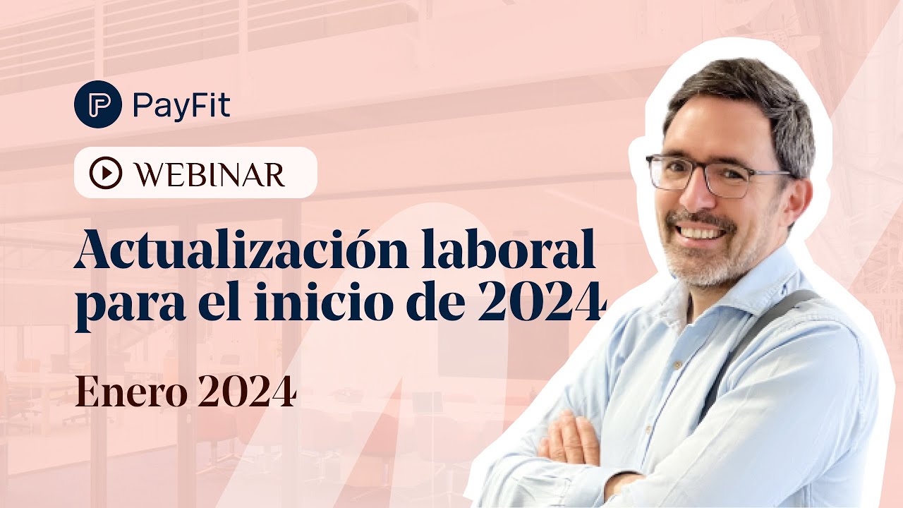 Actualidad Laboral para el inicio de 2024 | WEBINAR
