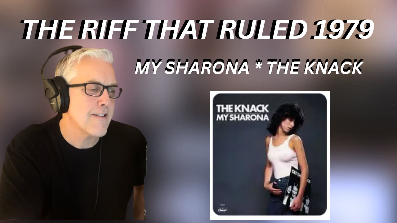 “This Riff Took Over the World | The Knack – My Sharona”