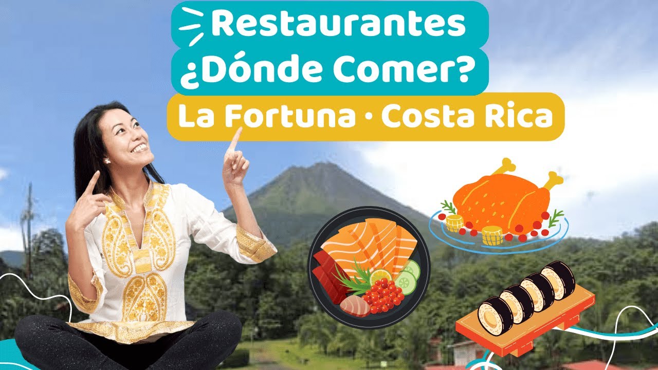 RESTAURANTES  en LA FORTUNA San Carlos COSTA RICA Donde Comer