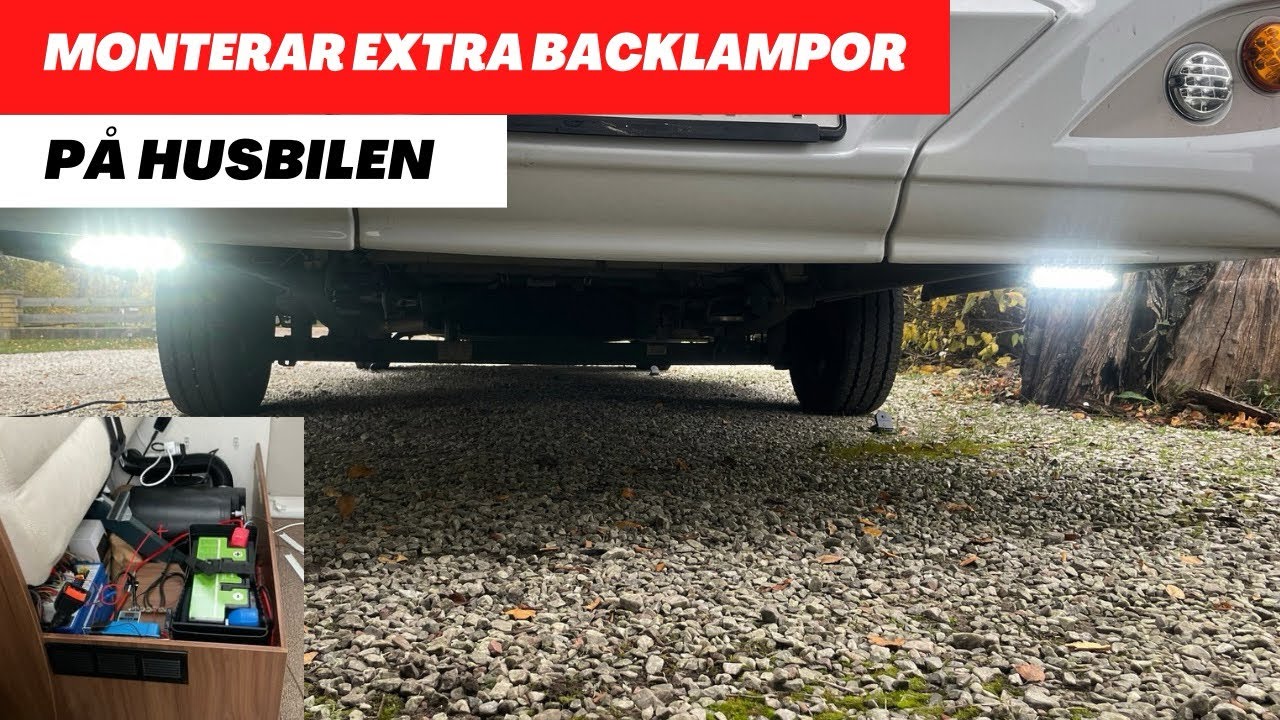 Monterar extra backljus på husbilen.