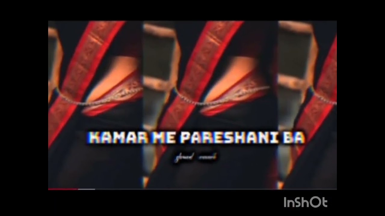 Kamar Me Pareshani Ba ◀️ (slow vs revarse)