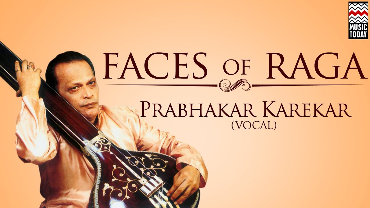 Faces Of Raga | Audio Jukebox | Vocal | Classical | Prabhakar Karekar