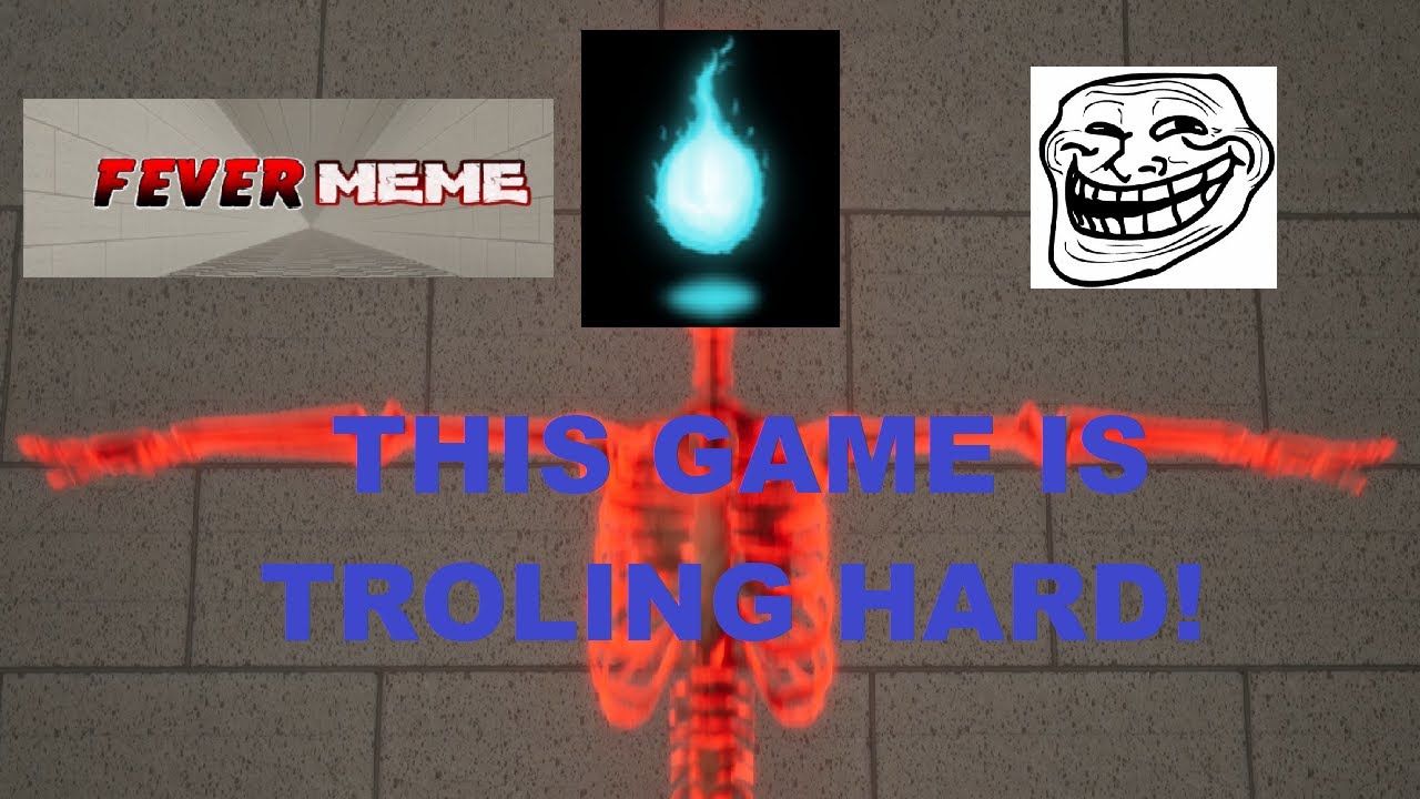 I Time traveled to beat this game! | Fever Meme