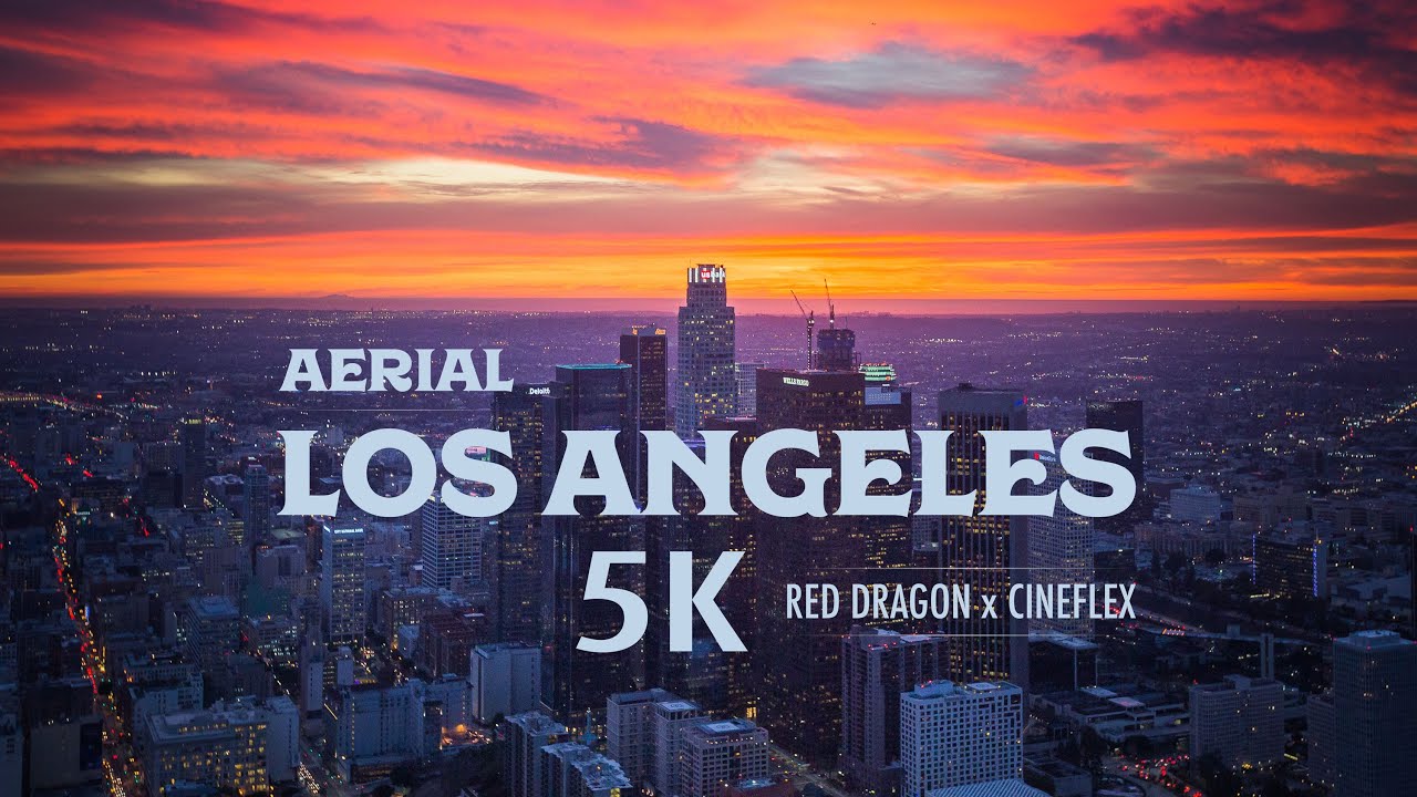 5K Aerial over Los Angeles with Cineflex and RED Dragon