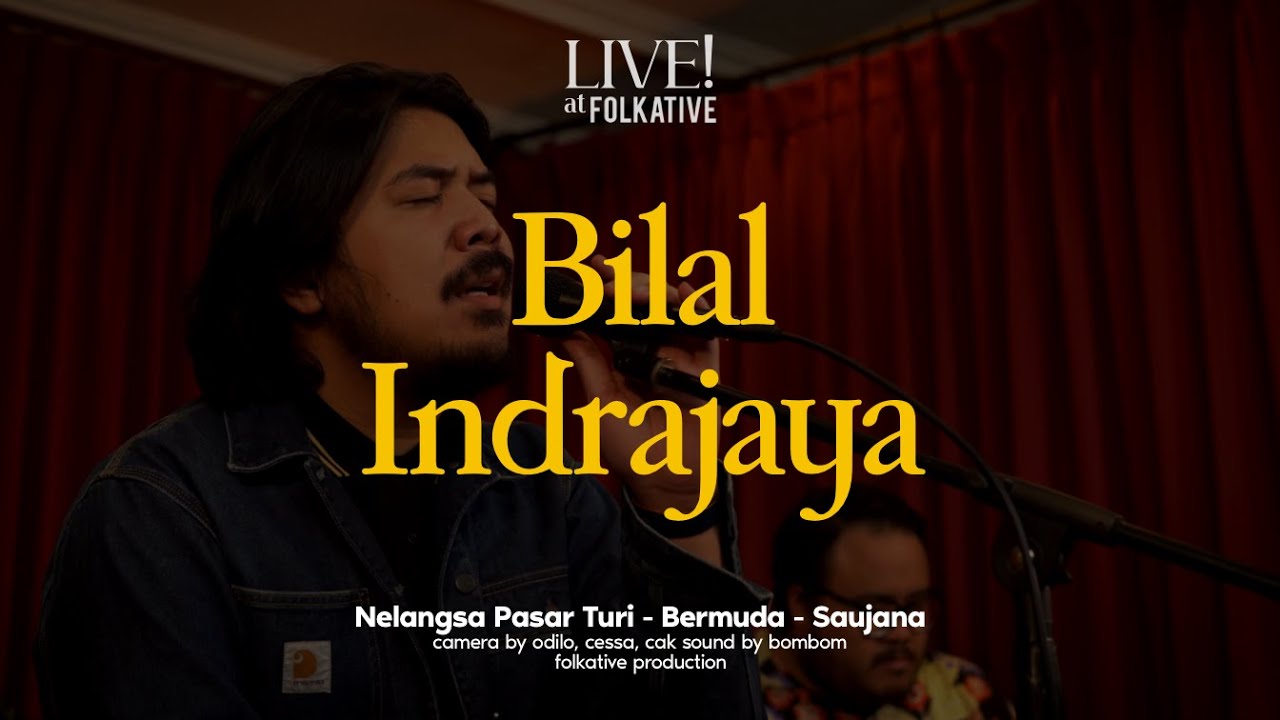 Bilal Indrajaya Acoustic Session | Live! at Folkative