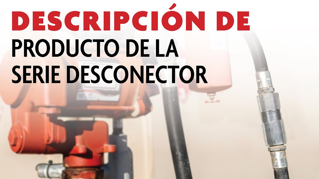 Fill-Rite - Desconector - Descripción general