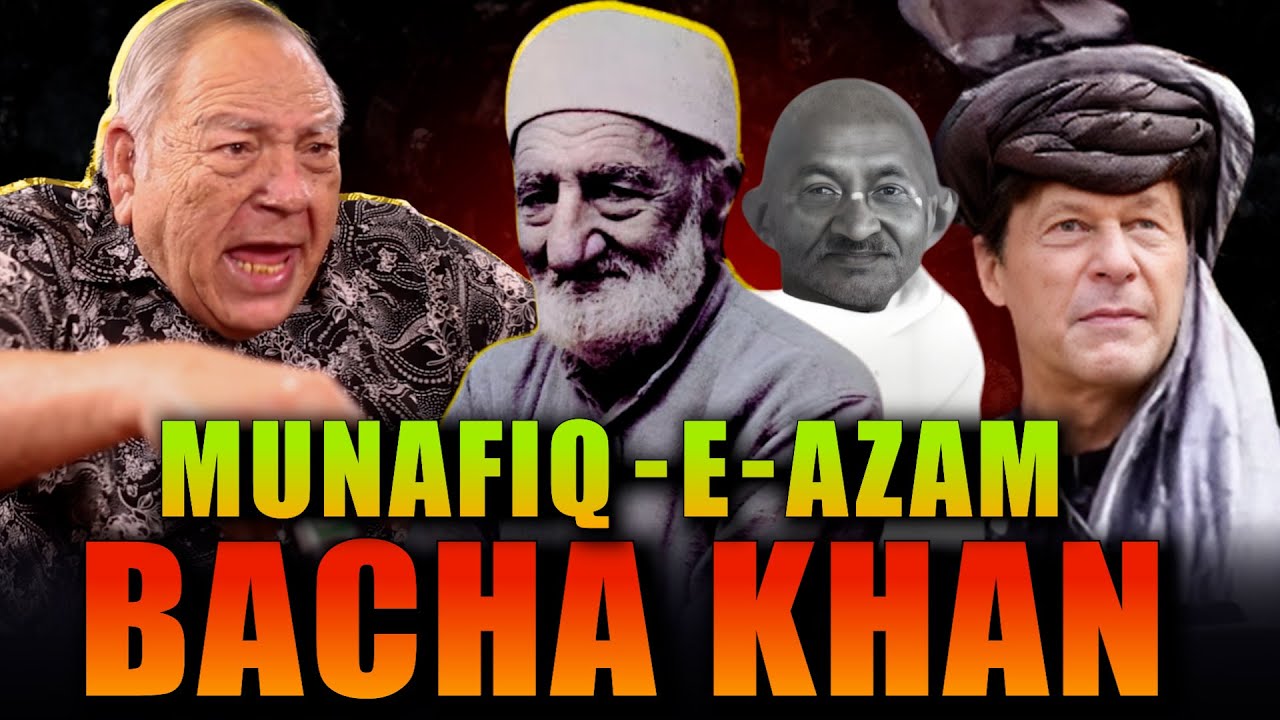 Enemies of Muhammad ﷺ Pakistan? | Who Was BACHA KHAN? | Admiral Jawaid Iqbal | Punjabi Podcast