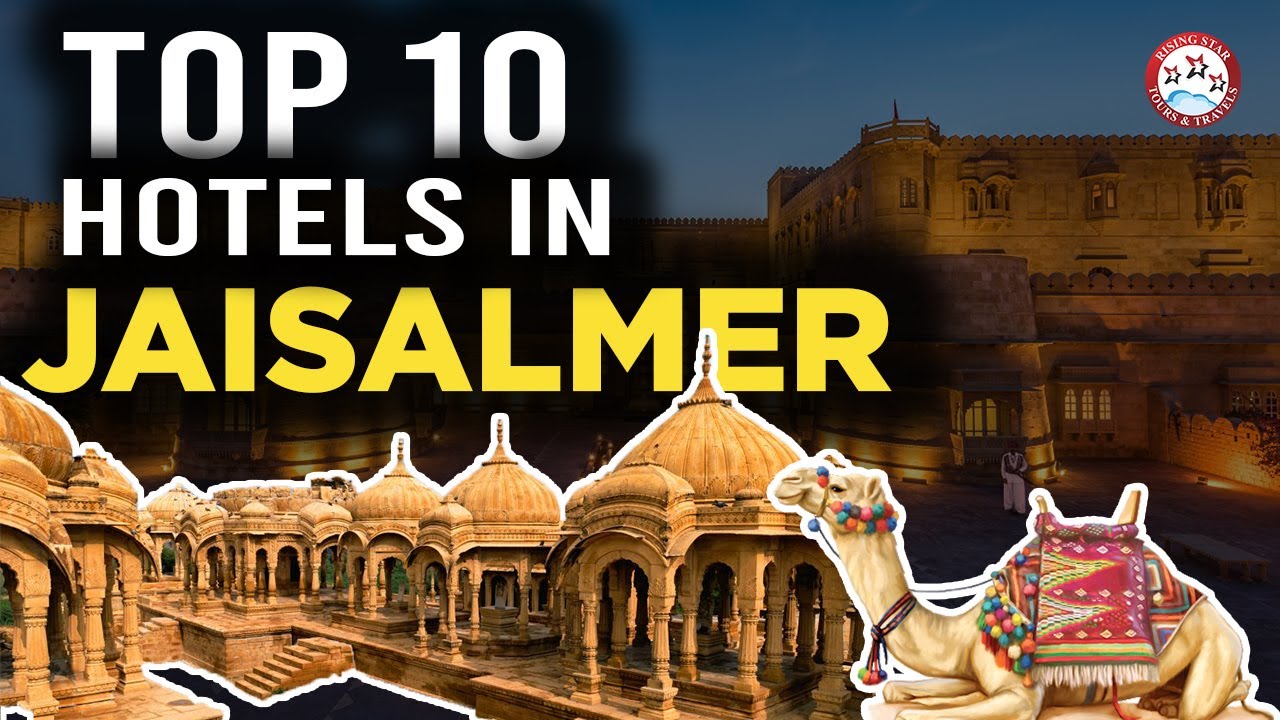 Top 10 Hotels in Jaisalmer, Rajasthan | Best Luxury Hotel & Resort To Stay In Jaisalmer