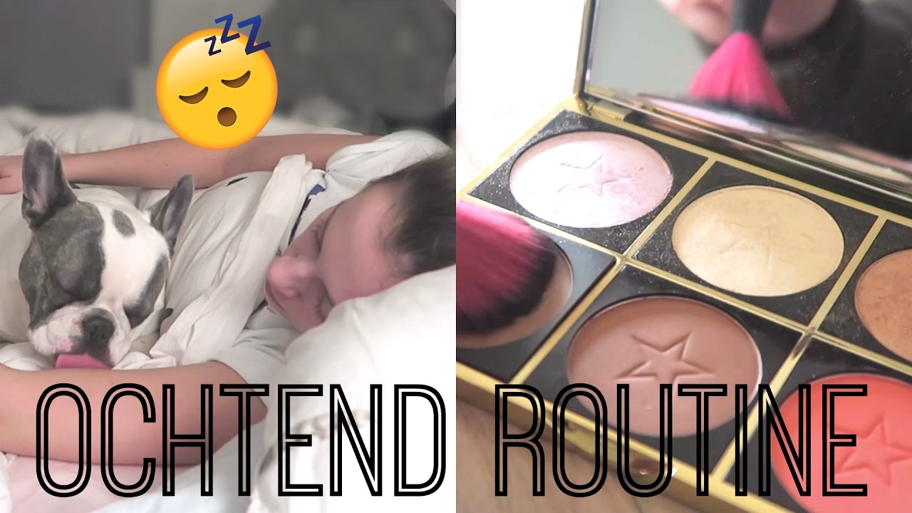 OCHTEND ROUTINE || 2017