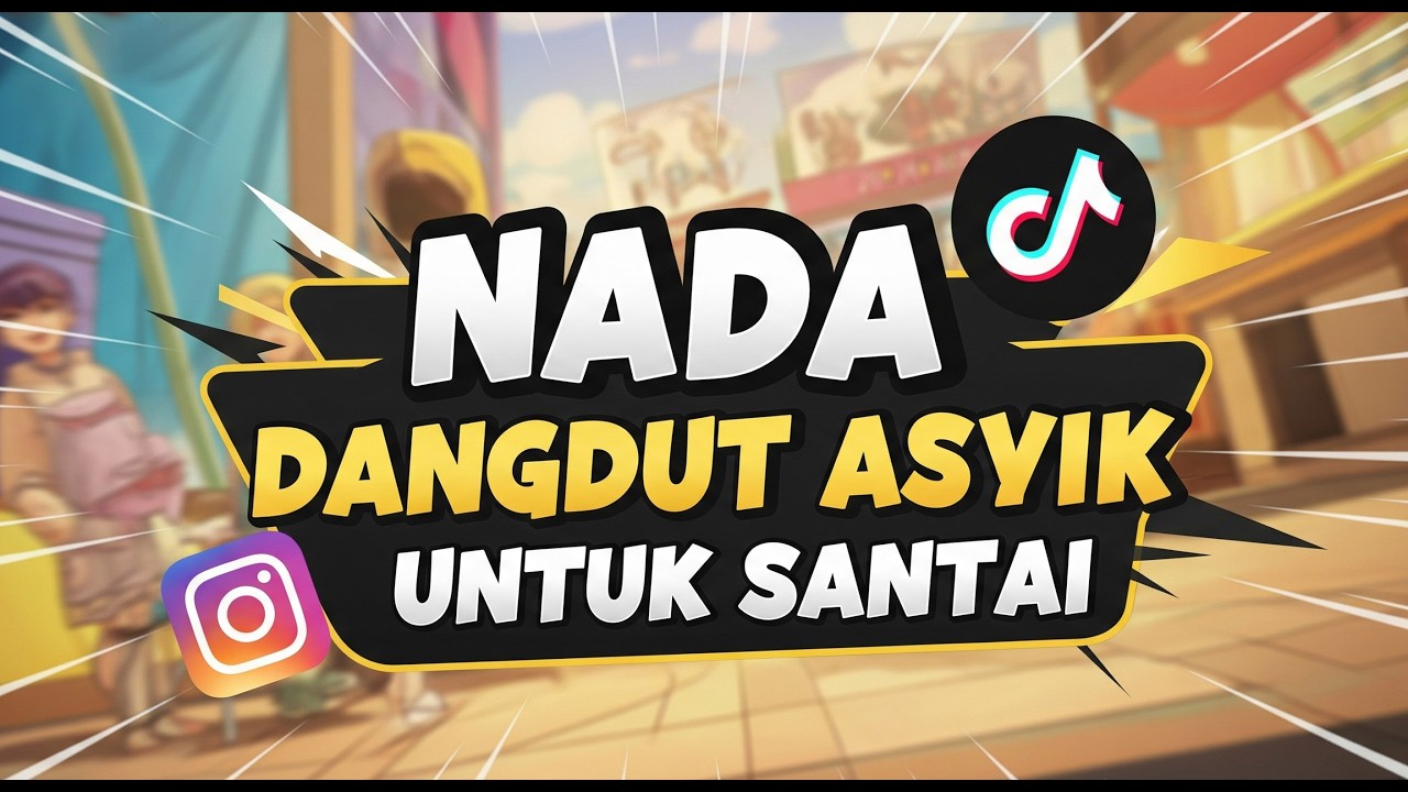 NADA DANGDUT ASYIK UNTUK SANTAI