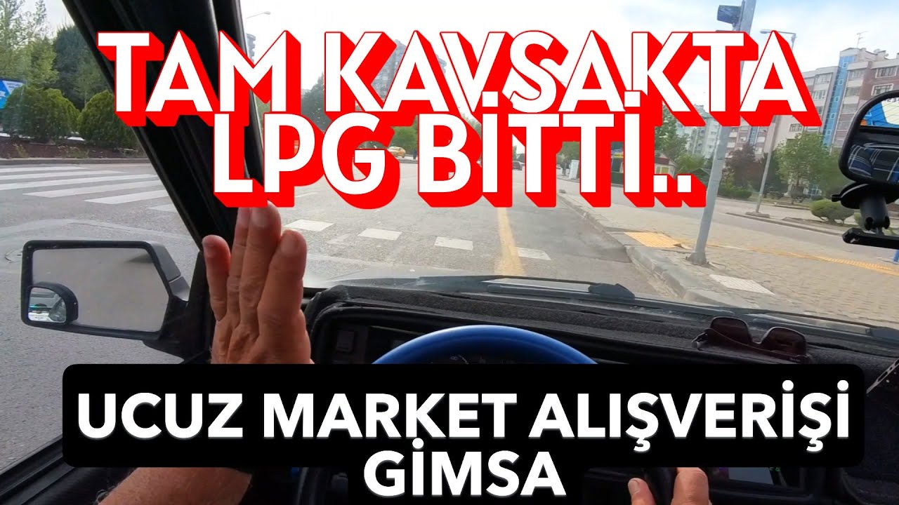 FAVORİT GÜNLÜKLERİ 10 !!! LPG BİTMİŞ !! UCUZ MARKET ALIŞVERİŞİ !!!