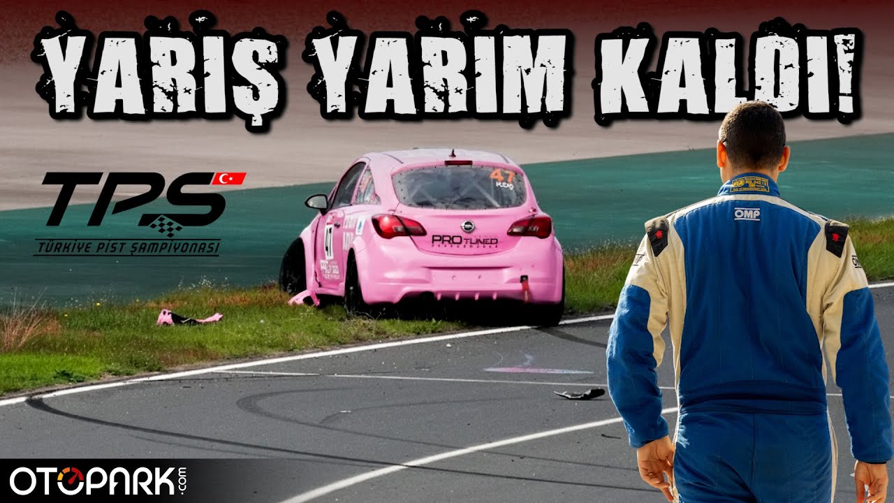 Corsa OPC ile ilk yarışım | Türkiye Pist Şampiyonası 2025 | OTOPARK.com
