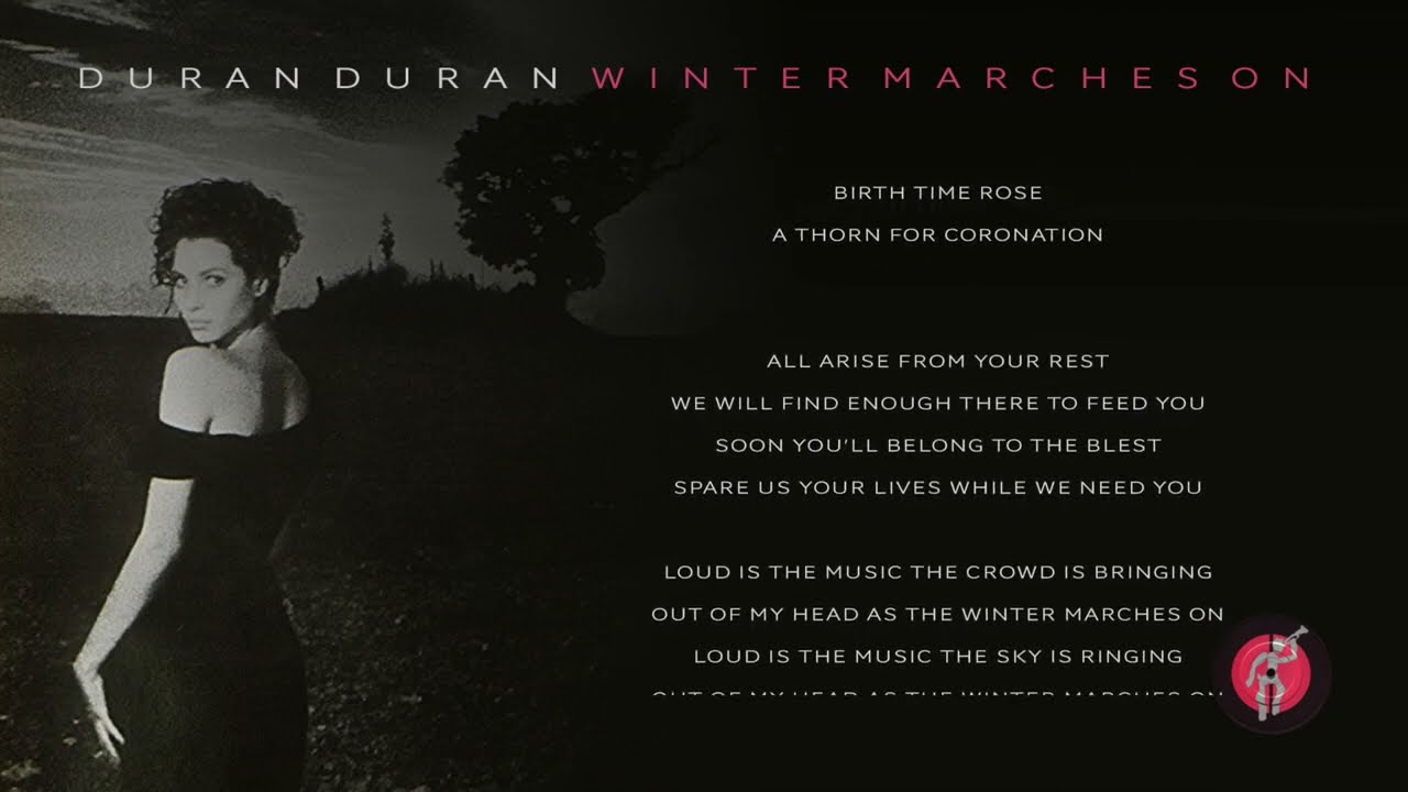 DURAN DURAN -  Winter Marches On (Lyrics)