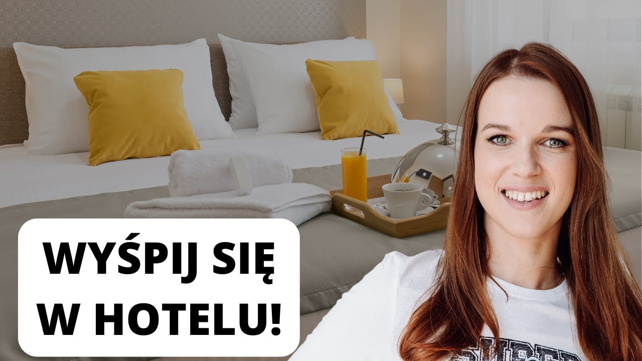Dobry sen w hotelu: 9 sposobów, które zmienią Twój wypoczynek!