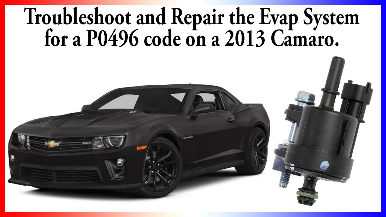 Troubleshooting and Repairing the Evap System for a P0496 code on a 2013 Camaro using the D8.