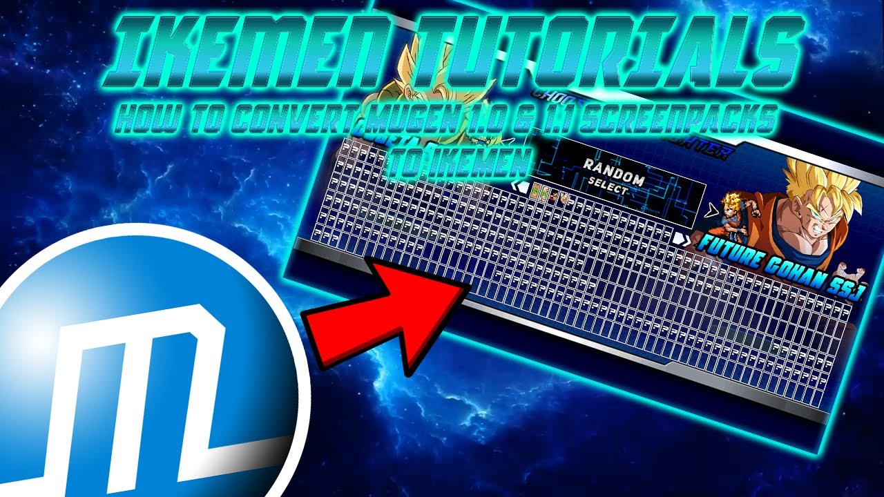 (IKEMEN TUTORIALS) HOW TO CONVERT MUGEN SCREENPACKS TO IKEMEN
