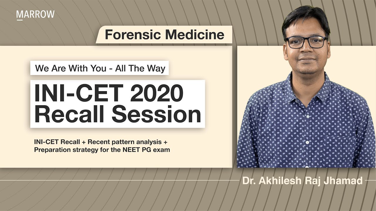 Forensic Medicine -#INICET 2020 Recall session. We are with you - All the way