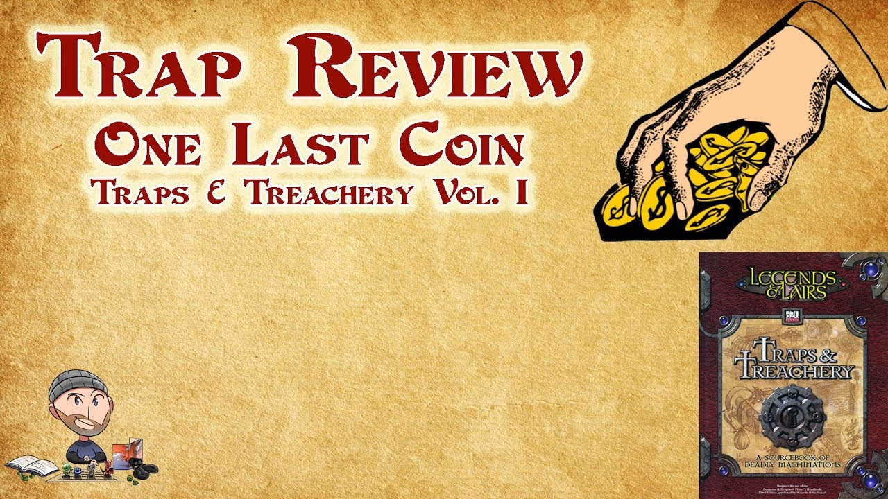 D&D Traps - One Last Coin - Traps & Treachery Review